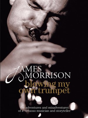 cover image of Blowing My Own Trumpet